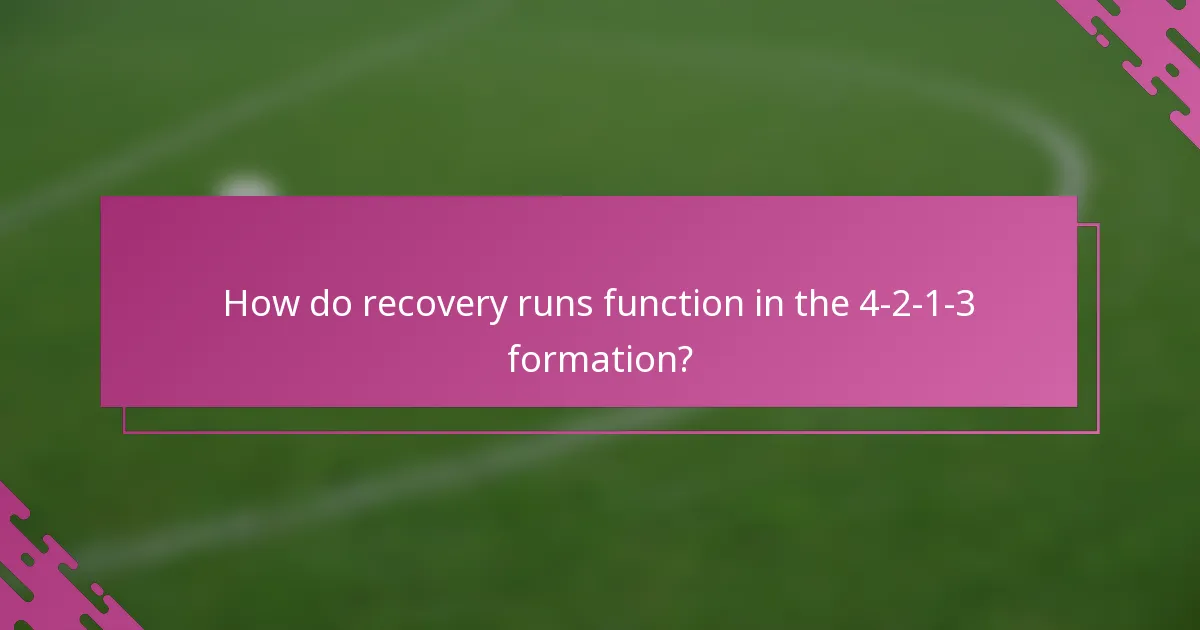 How do recovery runs function in the 4-2-1-3 formation?