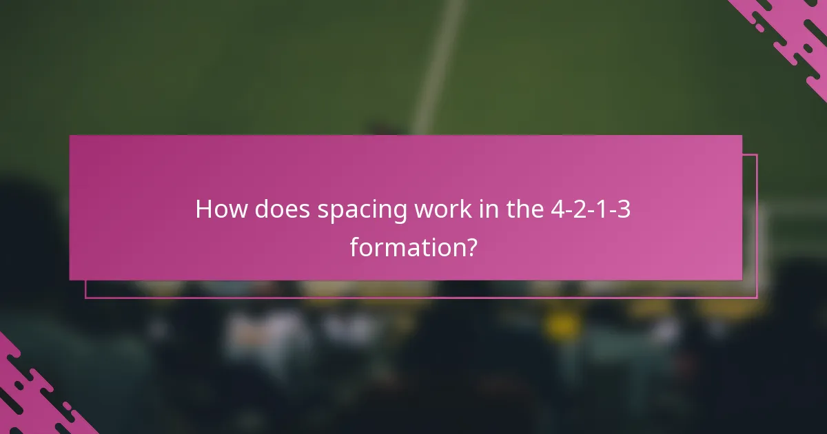 How does spacing work in the 4-2-1-3 formation?