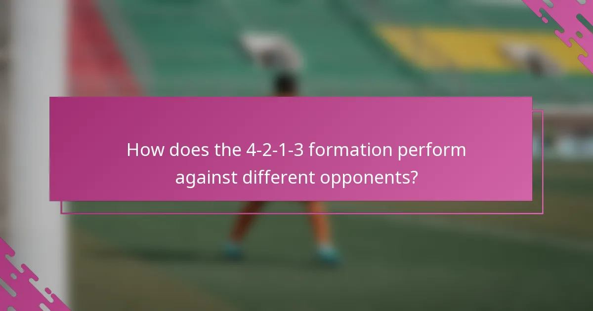 How does the 4-2-1-3 formation perform against different opponents?