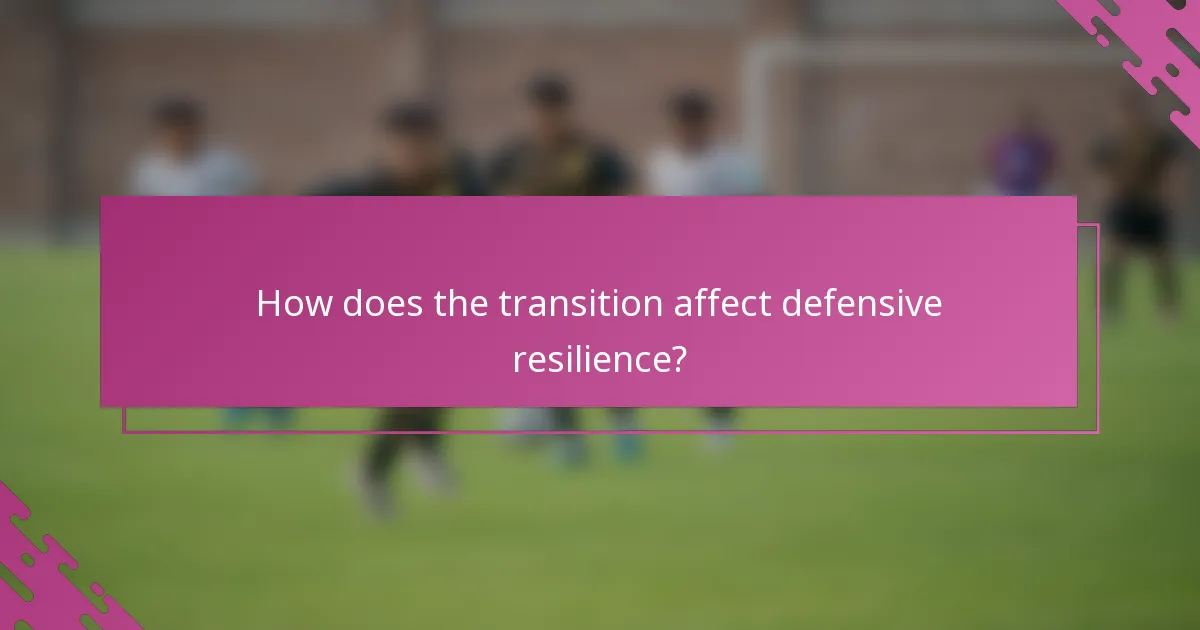 How does the transition affect defensive resilience?