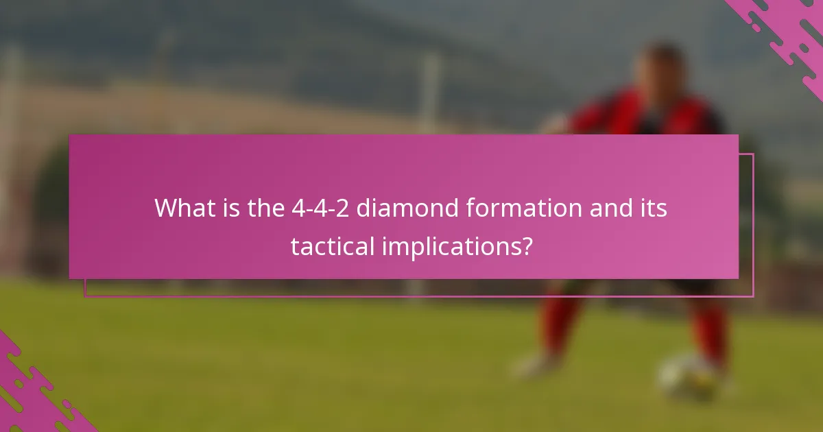 What is the 4-4-2 diamond formation and its tactical implications?