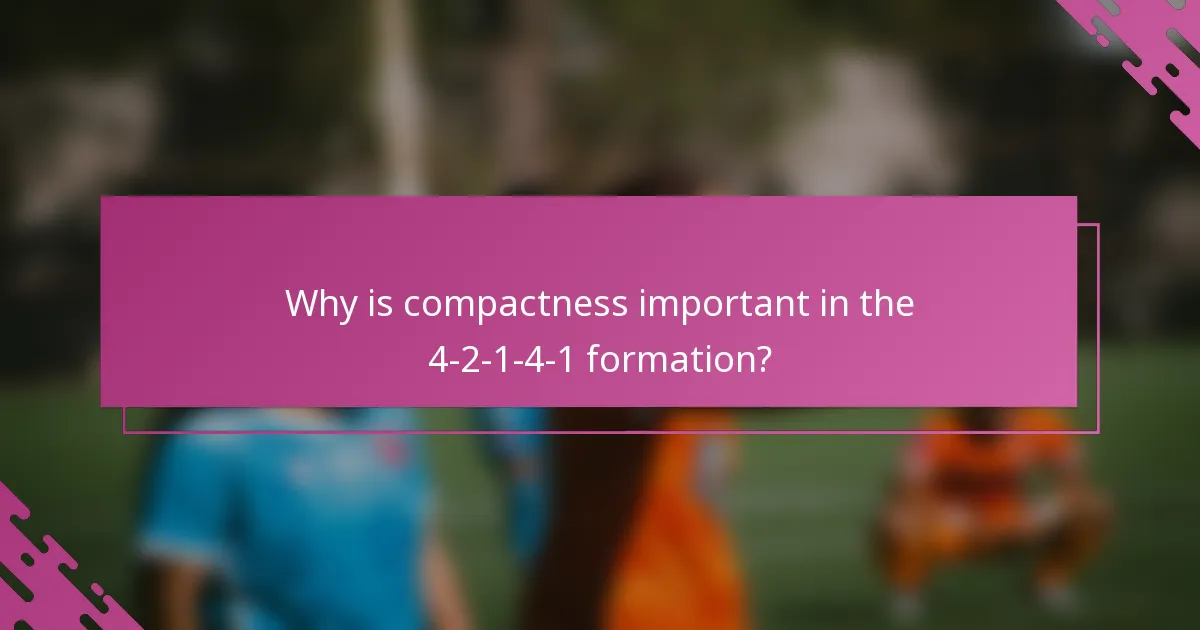 Why is compactness important in the 4-2-1-4-1 formation?